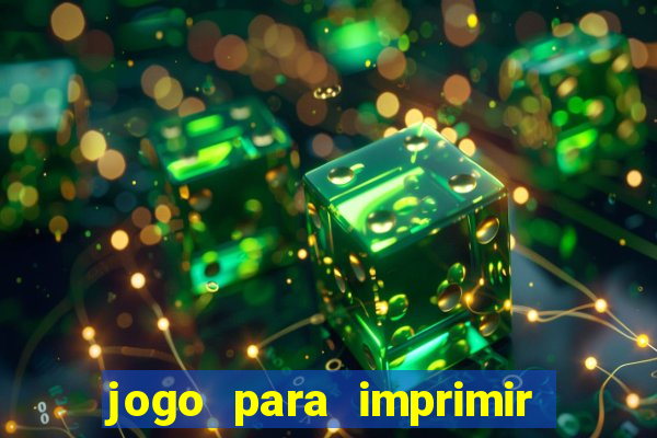 jogo para imprimir e montar